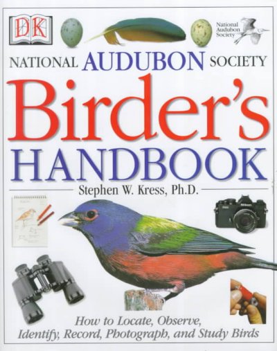 National Audubon Society birder's handbook / Stephen W. Kress.