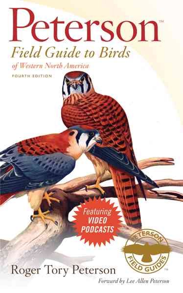 Peterson field guide to birds of Western North America / Roger Tory Peterson ; with contributions from Michael DiGiorgio .. . [et al.].