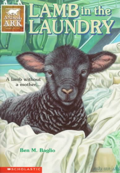 Lamb in the laundry / Ben M. Baglio ; illustrations by Shelagh McNicholas ; cover illustration by Mary Ann Lasher.