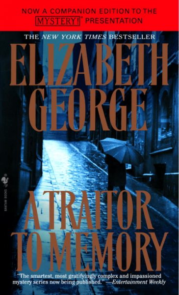 A traitor to memory / Elizabeth George.