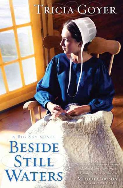 Beside still waters / Tricia Goyer.