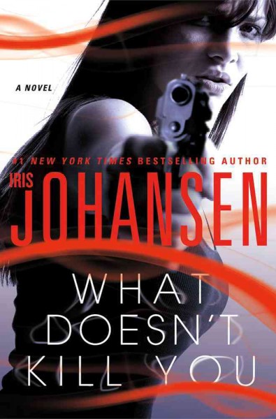 What doesn't kill you / Iris Johansen.