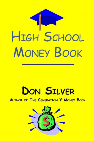 High school money book [electronic resource] / Don Silver.