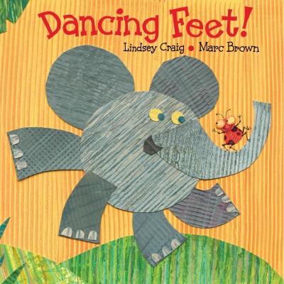 Dancing feet! [electronic resource] / by Lindsey Craig ; illustrations by Marc Brown.