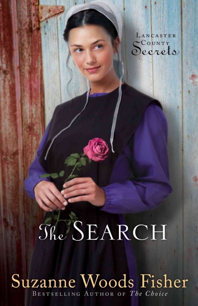 The search [electronic resource] : a novel / Suzanne Woods Fisher.
