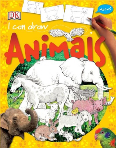 I can draw animals [electronic resource] / [written and edited by Lorrie Mack].
