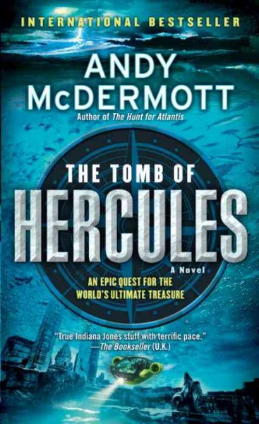 The tomb of Hercules [electronic resource] : a novel / Andy McDermott.