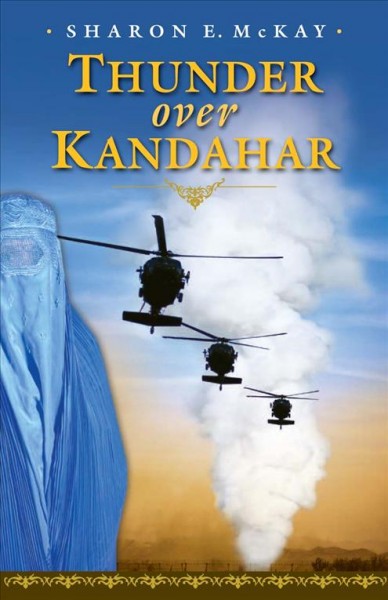 Thunder over Kandahar [electronic resource] / Sharon E. McKay ; photographs by Rafal Gerszak.
