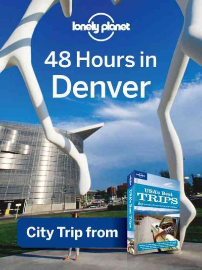 48 hours in Denver [electronic resource] / [Becca Blond].