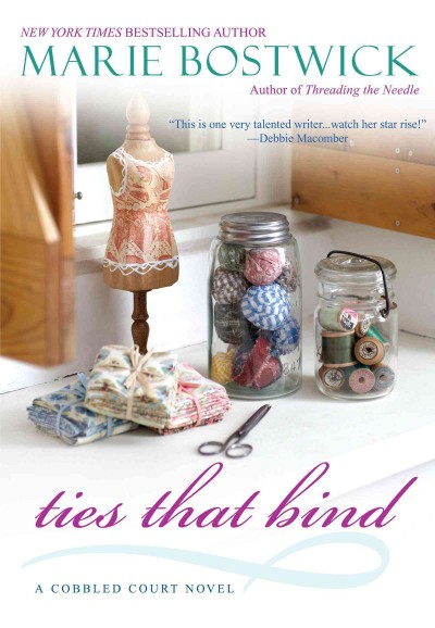 Ties that bind [electronic resource] / Marie Bostwick.