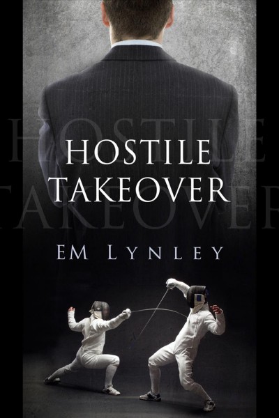 Hostile takeover [electronic resource] / EM Lynley.