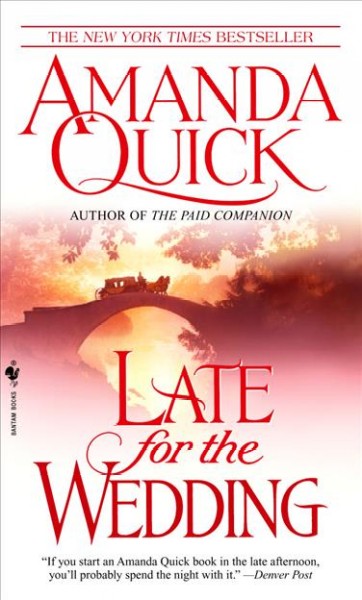 Late for the wedding [electronic resource] / Amanda Quick.