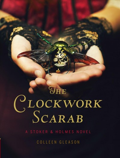 The clockwork scarab [electronic resource] / Colleen Gleason.