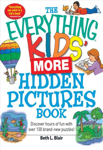 The everything kids' more hidden pictures book [electronic resource] : discover hours of fun with over 100 brand-new puzzles! / Beth L. Blair.