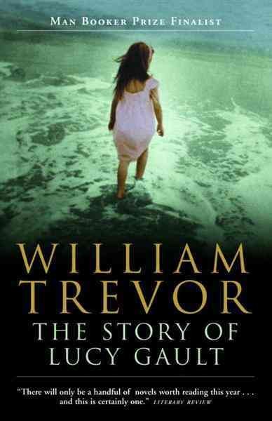 The story of Lucy Gault [electronic resource] / William Trevor.