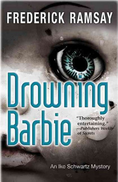 Drowning barbie / Frederick Ramsay.