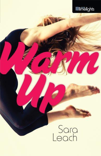 Warm up / Sara Leach.