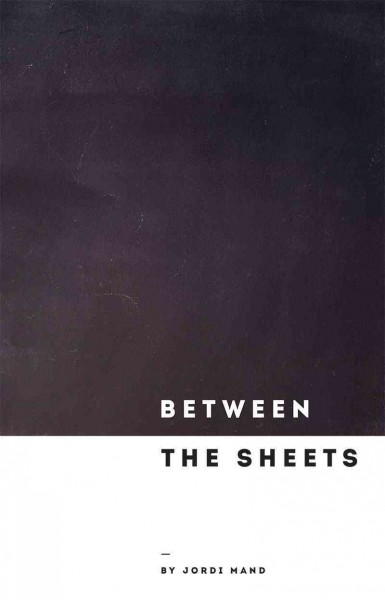 Between the sheets / Jordi Mand.