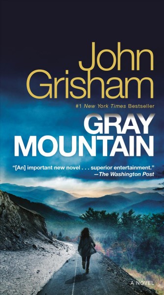 Gray Mountain / John Grisham.