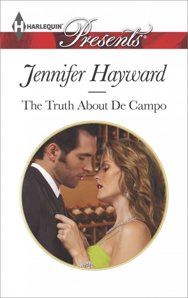 The truth about De Campo / Jennifer Hayward.