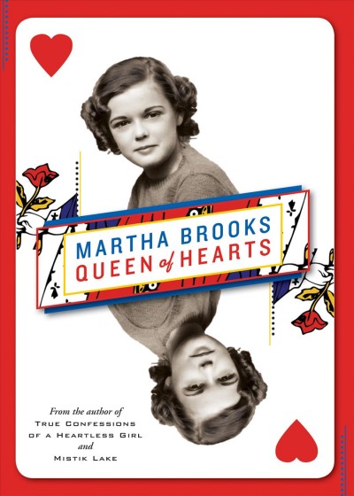 Queen of hearts [electronic resource] / Martha Brooks.