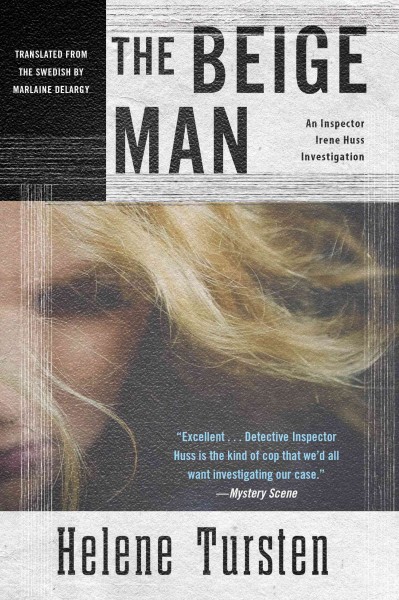 The beige man / Helen Tursten ; translation by Marlaine Delargy.