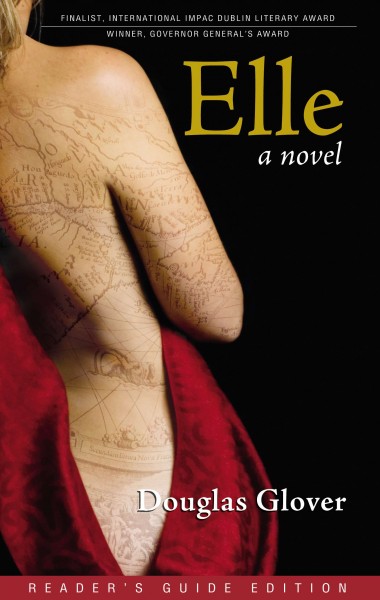Elle : a novel / Douglas Glover.