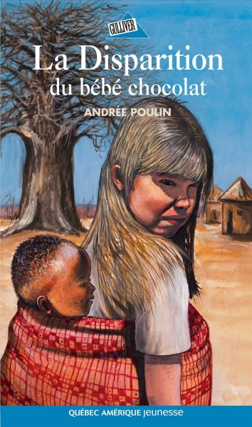 La disparition du bébé chocolat [electronic resource] / Andrée Poulin ; illustrations, Allen Egan.