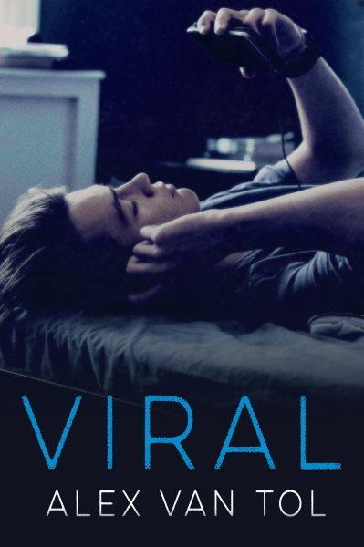 Viral [electronic resource] / Alex Van Tol.