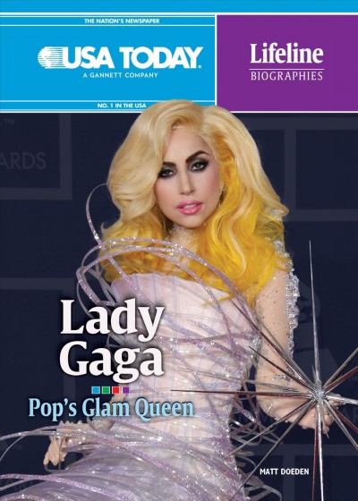 Lady Gaga : pop's glam queen / by Matt Doeden.