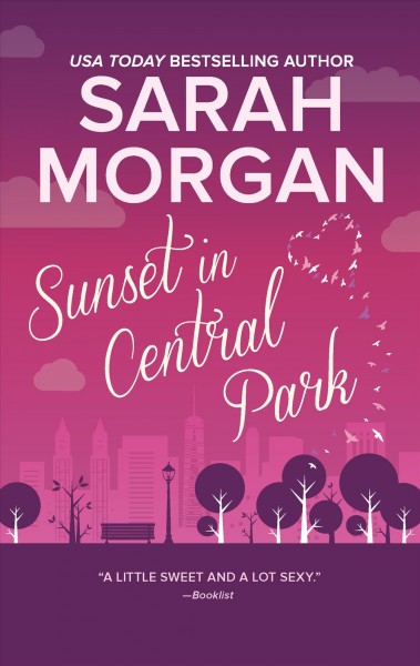 Sunset in Central Park / Sarah Morgan.