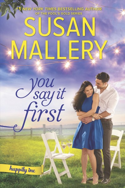 You say it first / Susan Mallery.