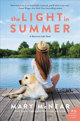 The light in summer : a Butternut Lake novel / Mary McNear.