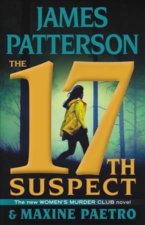 The 17th suspect / James Patterson and Maxine Paetro.