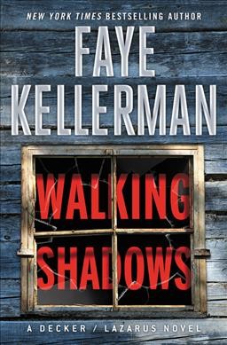 Walking shadows / Faye Kellerman.