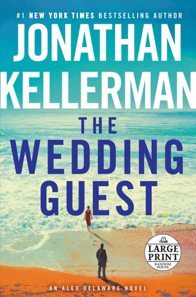 The wedding guest / Jonathan Kellerman.