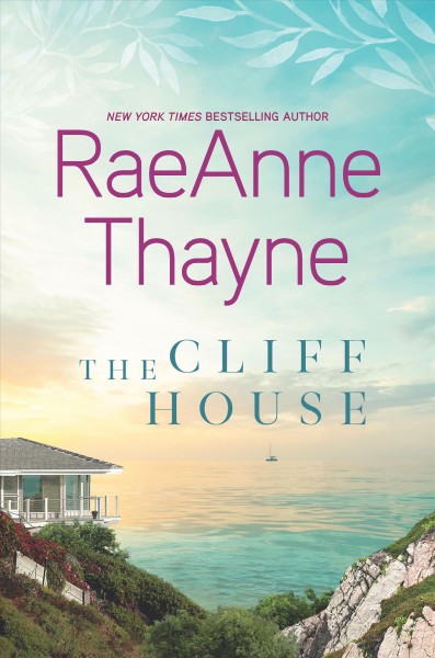 The cliff house / RaeAnne Thayne.