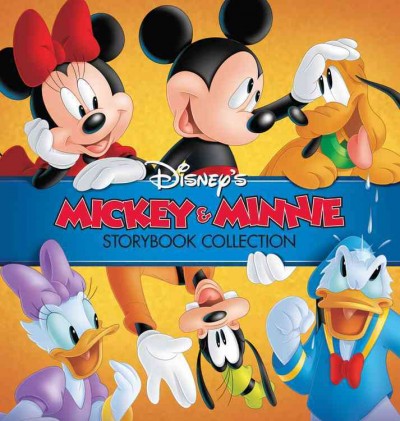 Disney's Mickey & Minnie storybook collection / illustrated by the Disney Storybook Art Team.