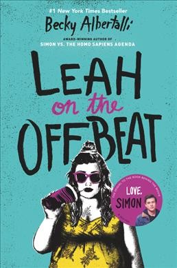 Leah on the offbeat / Becky Albertalli.