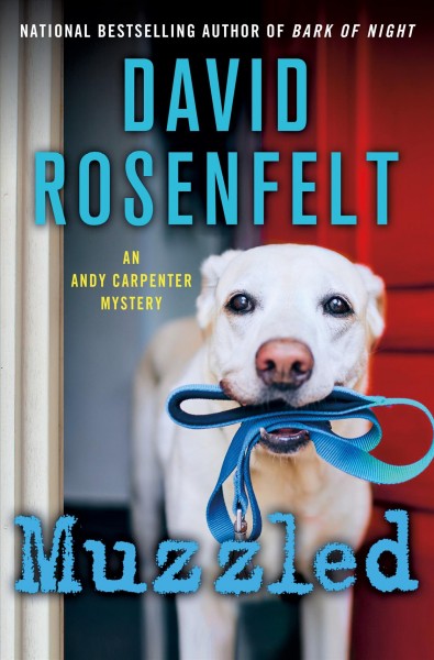 Muzzled / David Rosenfelt.