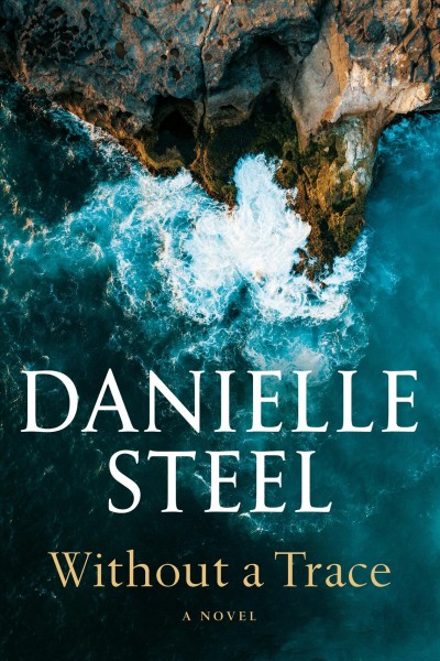 Without a trace : a novel / Danielle Steel.