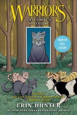 Warriors. Graystripe's adventure / created by Erin Hunter ; written by Dan Jolley ; art by James L. Barry.