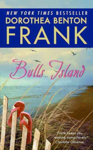 Bulls Island : a novel / Dorothea Benton Frank.