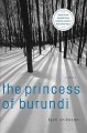 Go to record The princess of Burundi : [a mystery]