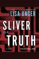Sliver of truth [a novel]  Cover Image