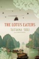 The Lotus eaters a novel  Cover Image
