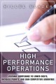 High performance operations leverage compliance to lower costs, increase profits, and gain competitive advantage  Cover Image