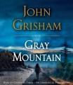 Gray Mountain : a novel  Cover Image