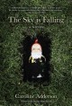 The sky is falling a novel  Cover Image