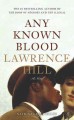 Go to record Any known blood : a novel